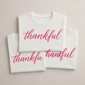 Thank full prints on t-shirts